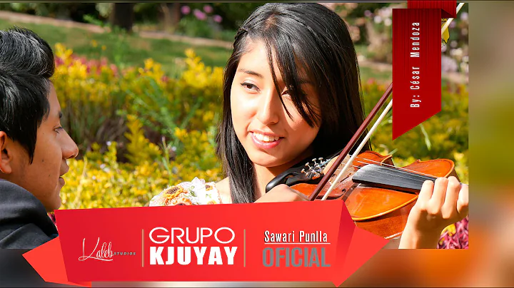 Sawari Punlla - Kjuyay (Oficial)