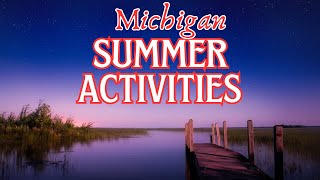 Fun Summer Activities in Michigan