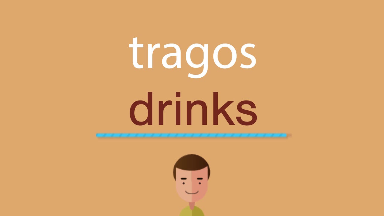 Cómo se dice tragos en inglés YouTube