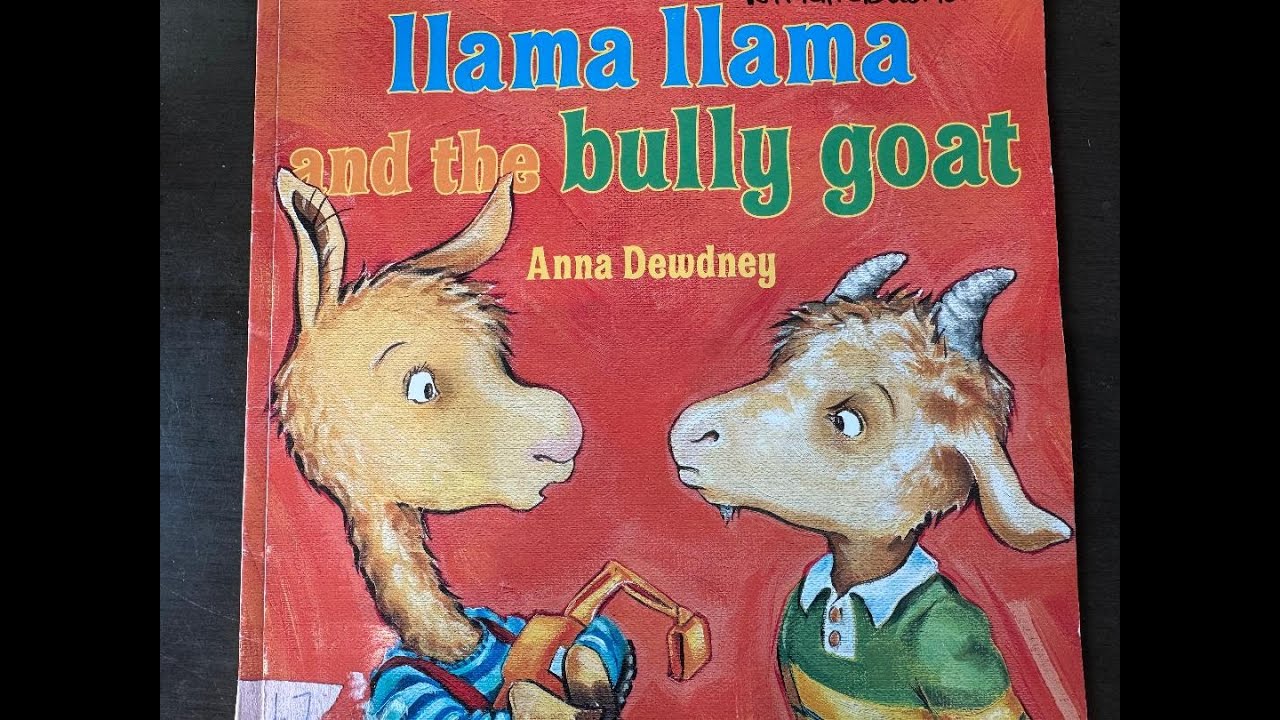 Llama, Llama and the Bully Goat by Anna Dewdney, Reading with Donkeys