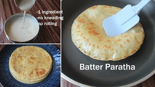 Plain Paratha With Liquid Dough | RotiParatha Chapathi Using Wheat Flour Batter
