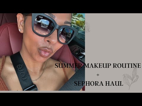 Summer Makeup Routine | Sephora Haul | Trisha DaLynn
