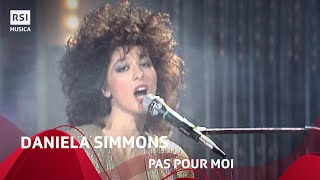 Daniela Simmons - Pas pour Moi (1986) | RSI Musica