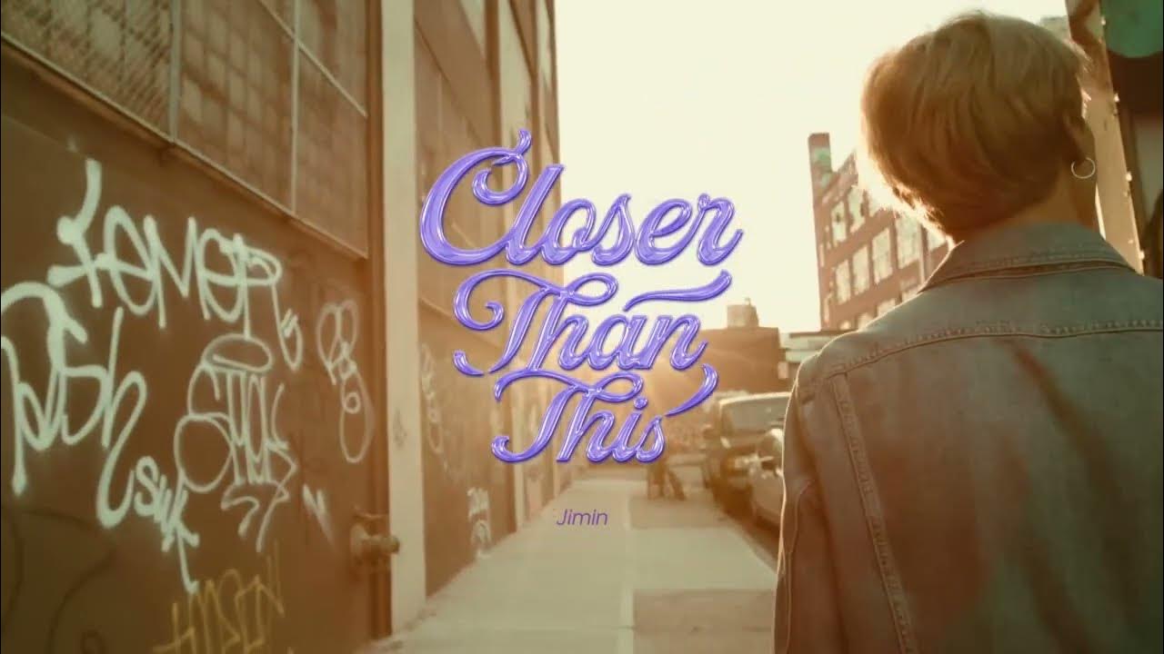 Jimin closer. Jimin closer