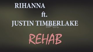 Rihanna - Rehab (Lyirc Video) ft. Justin Timberlake