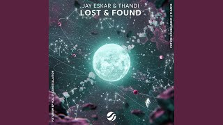 Lost & Found - Jay Eskar & Thandi