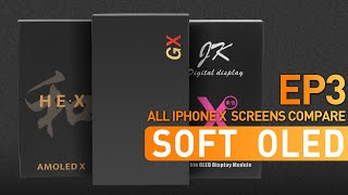 All iPhone X Aftermarket Screens Deep Compare - EP3 - SOFT OLED Screens( GX, JKX, HEX ) 4K Video screenshot 5