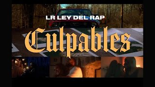 04. LR Ley Del Rap - Culpables ⚖️ (Video Oficial)