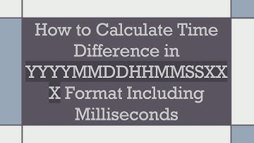 How to Calculate Time Difference in YYYYMMDDHHMMSSXXX Format Including Milliseconds