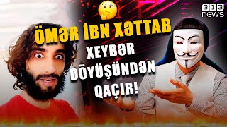 Ömər Ibn Xəttab Xeybər Döyüşündən Qaçır