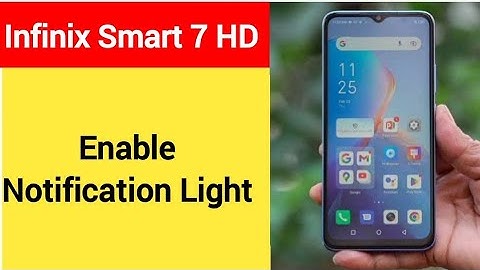 How to enable notification light, INFINIX Smart 7 HD notification light enable kaise karen, lighting