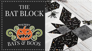 MYSTERY HALLOWEEN QUILT  The Bat Block  BEST Halloween Project! Bats & Boos Quilt