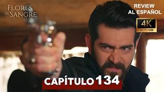 Flores de Sangre Episode 134 | Flores de Sangre Capítulo 134 Review and Recap