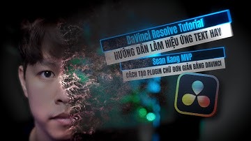 Hướng Dẫn Tạo Plugin Text Animation Bằng DaVinci Resolve – Cực Đơn Giản