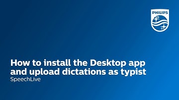 How to install the SpeechLive Desktop app and upload dictations as typist