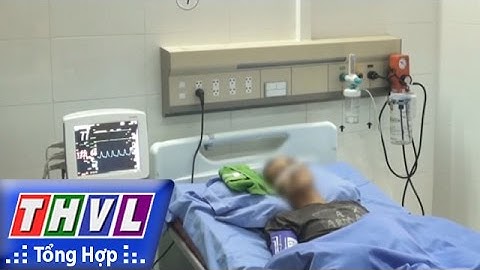 THVL | Người đưa tin 24G: Liên tiếp nhiều trường hợp ngộ độc do uống rượu ngâm củ ấu tàu tại Bắc Kạn