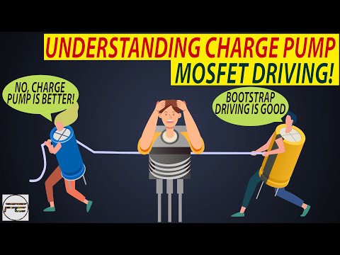 How does Charge Pump MOSFET driving work? Charge Pump vs Bootstrap driving | Charge pump gate driver