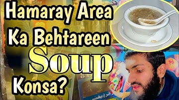 Best Soup In Our Area Lahore | Behtareen Soup