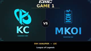 KC vs MKOI Game 1 Highlights : KC Canna Galio is UNSTOPPABLE ! | LEC EWC 2026 Qualifiers