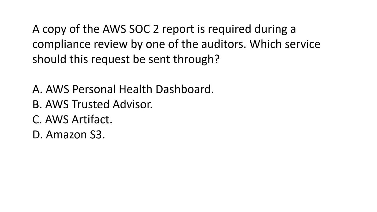 AWS Cloud Practitioner Exam Question Requesting AWS SOC 2 Report