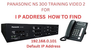 PANASONIC NS 300  TRAINING VIDEO 2  HOW TO CHANGE IP ADDRESS