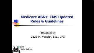Medicare Advance Beneficiary Notice (ABN) - CMS Updated Rules and Guidelines