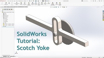 Solidworks tutorial: Scotch Yoke