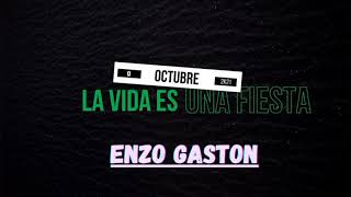 Enzo Gaston - La Vida Es Una Fiesta - 2k21