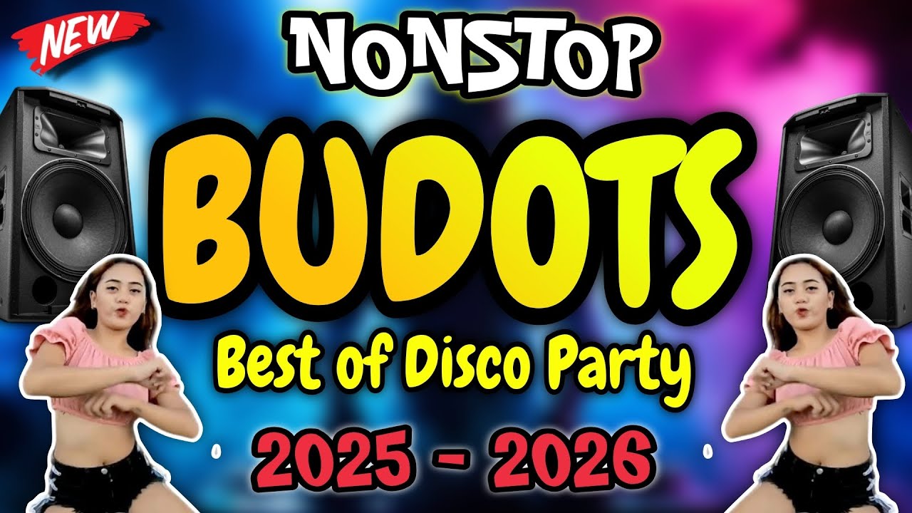 BEST OF BUDOTS PARTY REMIX | NONSTOP BUDOTS DISCO DANCE 2026