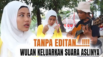 Wulan Pengamen Keluarkan suara aslinya ternyata begini..!!!Netizen merinding denger ini