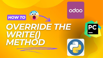 15. How to Override the write() Method in Odoo 18 | Step-by-Step Guide for Beginners