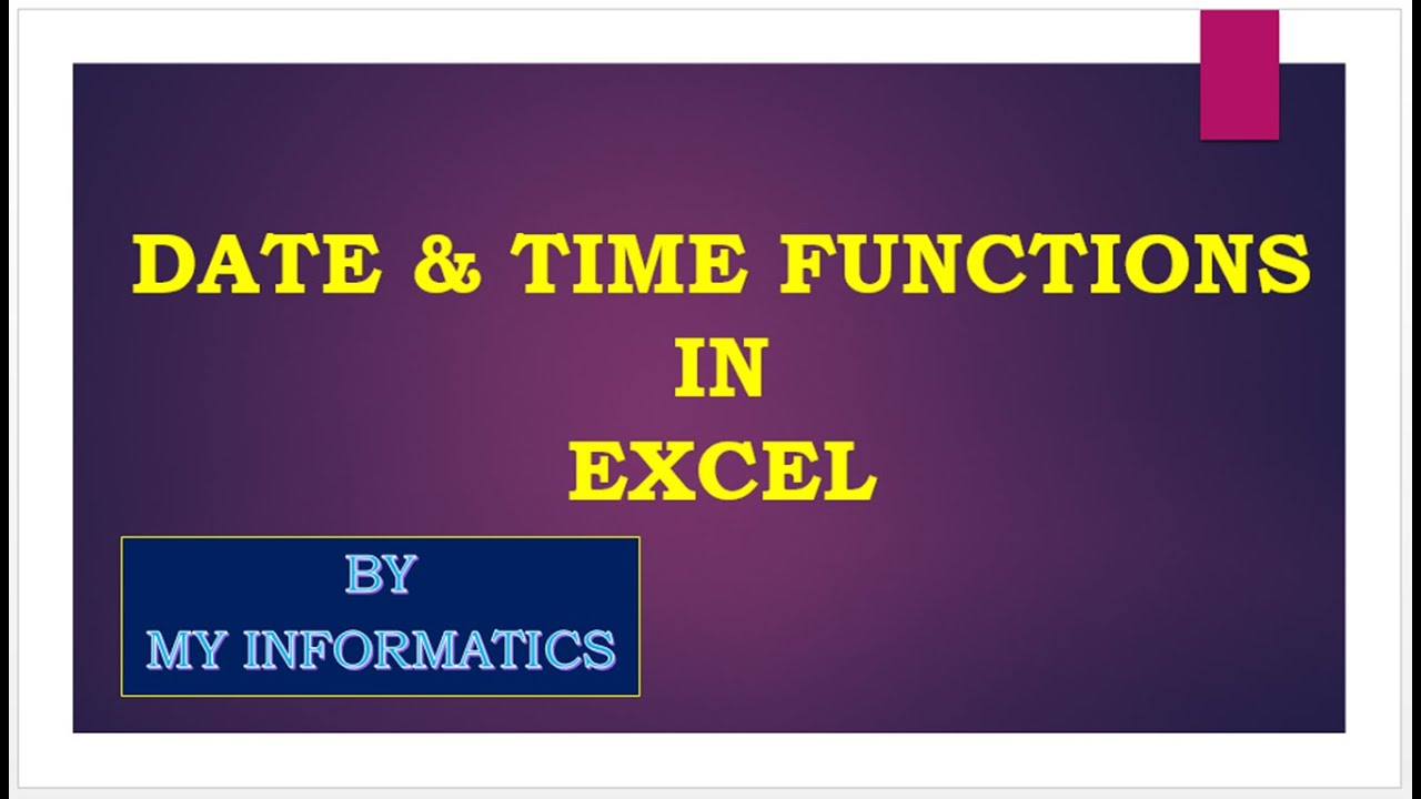 Excel Tutorial: DATE & TIME FUNCTIONS - YouTube