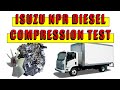 Isuzu NPR 5.2 diesel 4HK1TC compression test