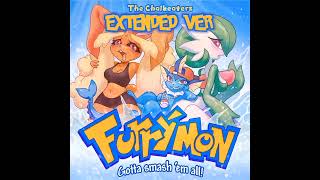 FURRYMON: Gotta Smash 'Em All! - The Chalkeaters — EXTENDED VER.