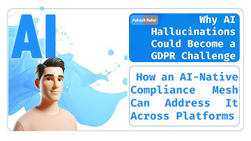 Why AI Hallucinations Could Become a GDPR Challenge | Microsoft & Google’s Fight for AI Compliance