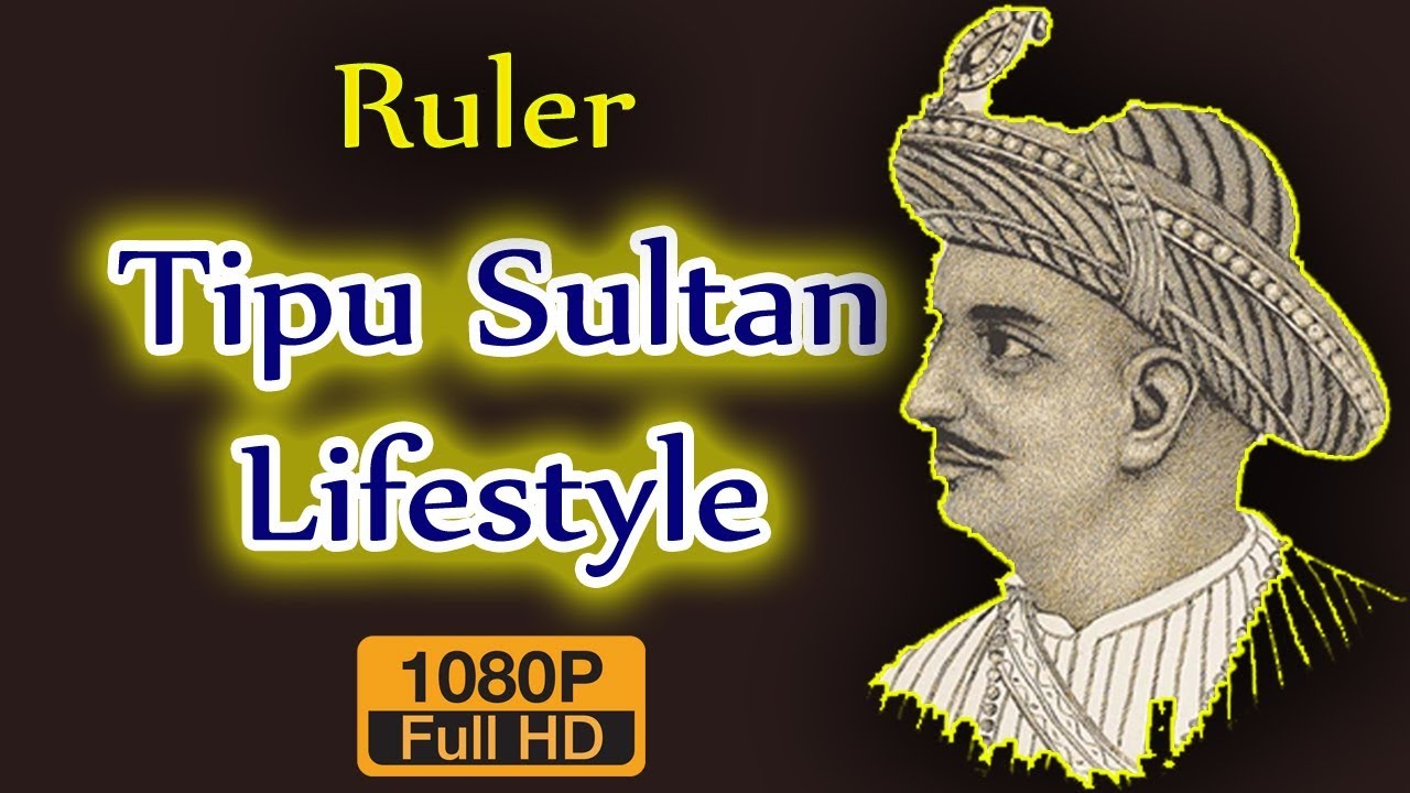 Tipu Sultan Biography Life Story Lifestyle Wife
