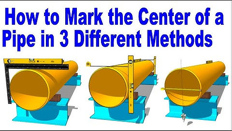 How to Mark the Center of a Pipe in 3 different methods