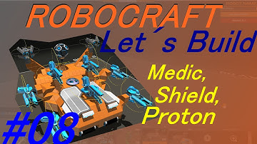 Robocraft Let´s Build 3-MedicX w/ Proto Seeker, Shield, Nano // Robocraft #08