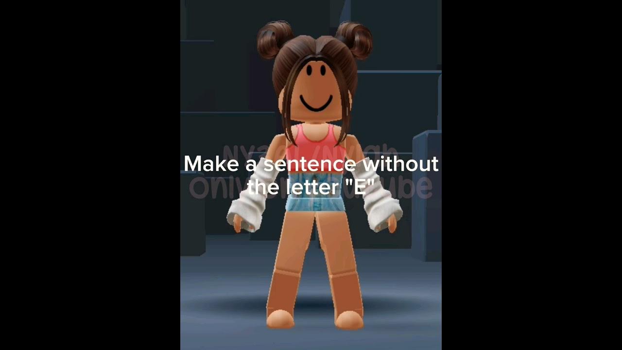 Make a sentence without the letter e youtube