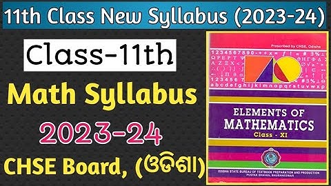 Class 11th Math Syllabus (2023-24), CHSE New Syllabus Class12 Math, In UP Board Odisha 2023-24 Batch