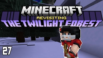 Revisiting The Twilight Forest: Part 27 - Alpha Yeti Boss Fight!