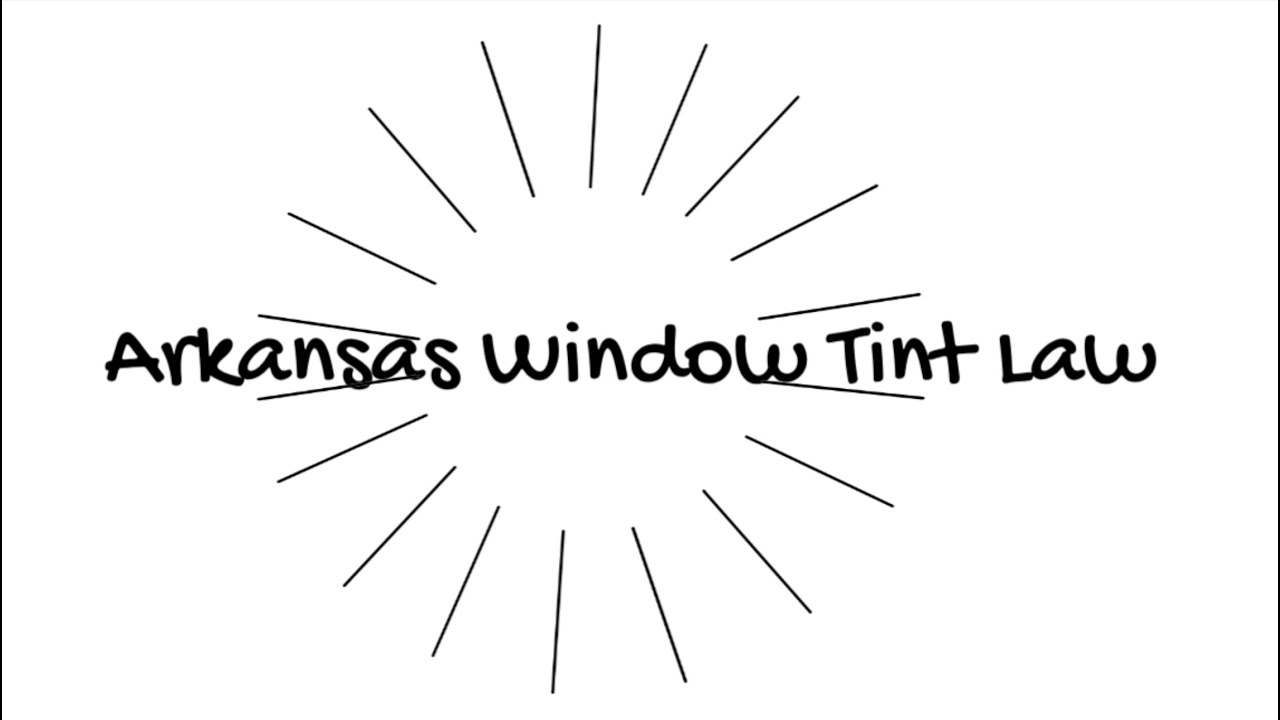 Arkansas Tint Law YouTube