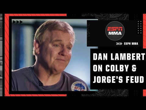 Dan Lambert talks Colby Covington & Jorge Masvidal?s time at American Top Team | ESPN MMA