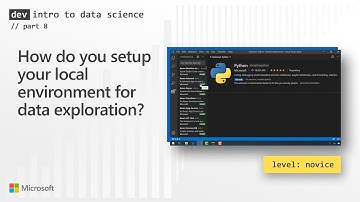 How do you setup your local environment for data exploration? (8 of 28)