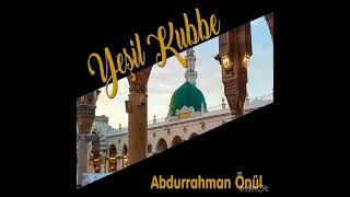 Abdurrahman Önül Yeşi̇l Kubbe Albümü