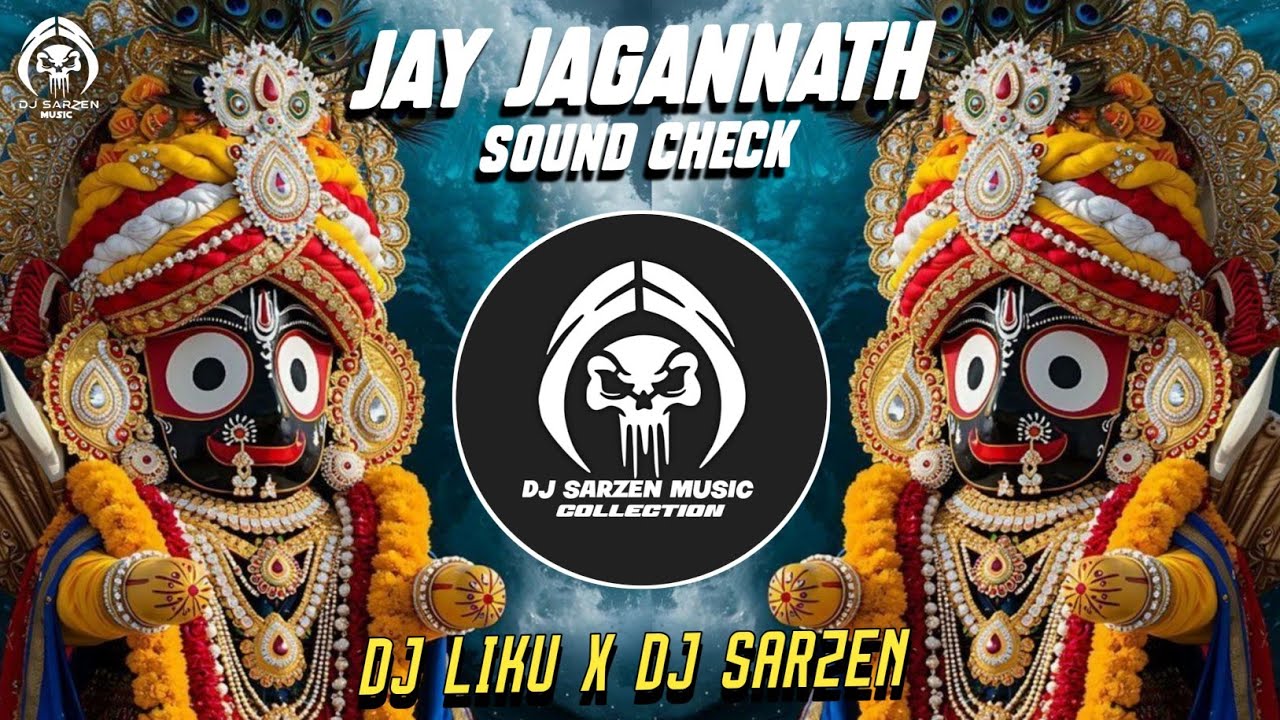 JAY JAGANNATH SOUND CHECK !! GHANTA BAJA VIRAL REMIX SONG DJ LIKU X DJ RINKU X DJ SARZEN