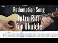 Redemption Song Simplified Intro Riff - Ukulele Play Along with Tabs