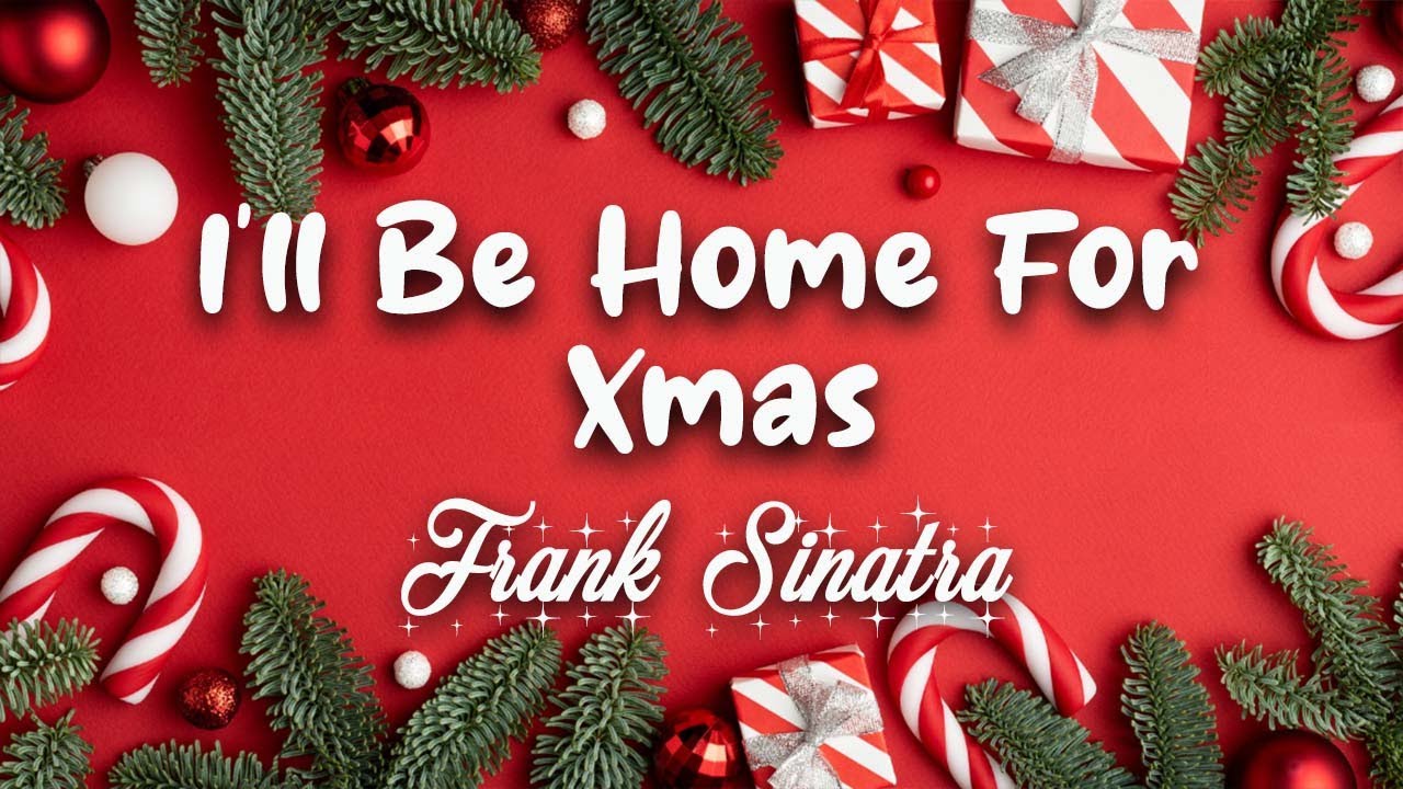 I'll Be Home For Xmas - Frank Sinatra ( Lyric Video ) - YouTube