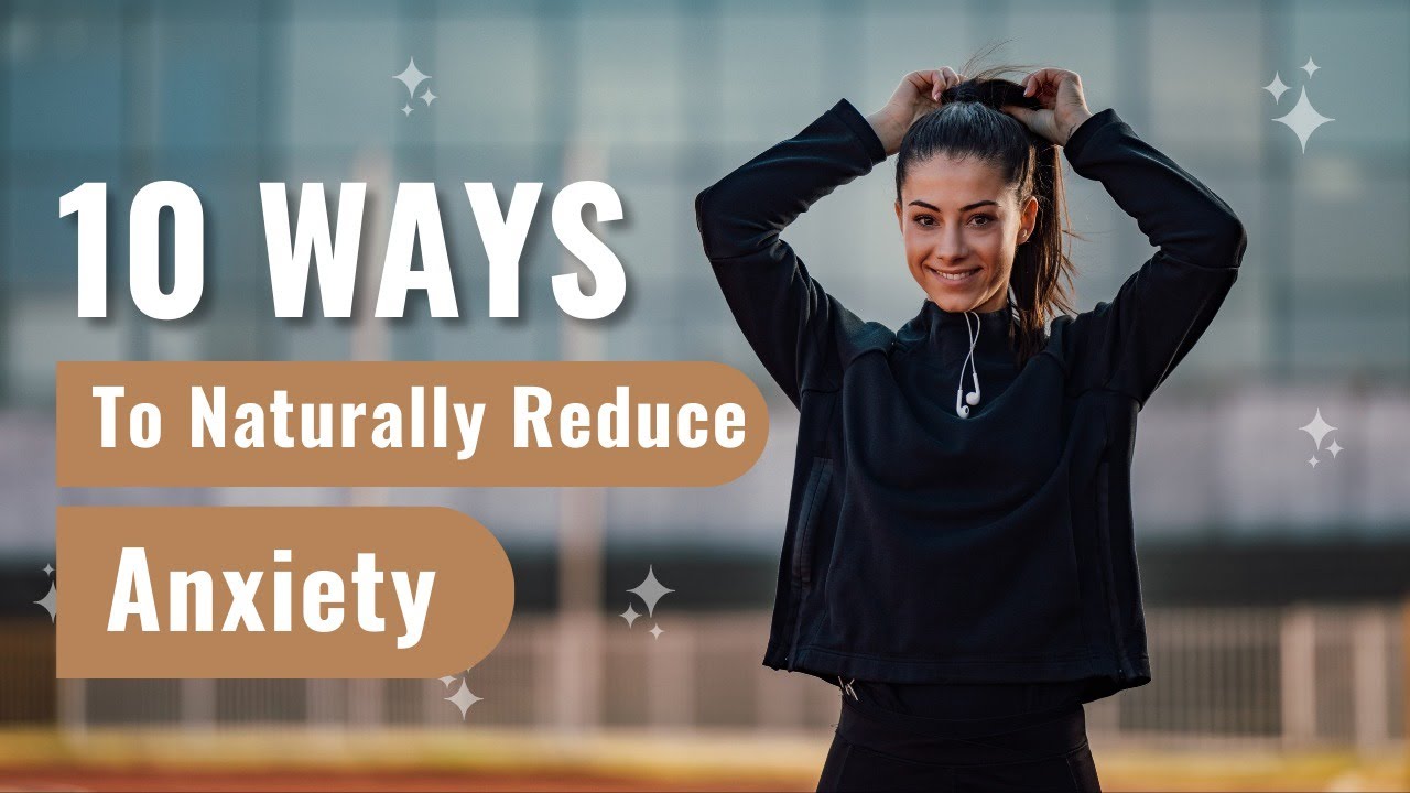 10 Ways To Naturally Reduce Anxiety - Healthy Bee | Natural Way to ...