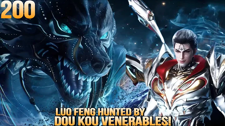 Swallowed Star Ep 200 | Luo Feng’s Ice Prison Mission & the Shocking Escape From Dou Kou Venerables